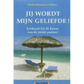 Jij wordt mijn geliefde